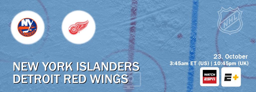 You can watch game live between New York Islanders and Detroit Red Wings on WatchESPN(AU) and ESPN+(US).