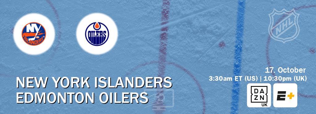 You can watch game live between New York Islanders and Edmonton Oilers on DAZN UK(UK) and ESPN+(US). You can watch game live between New York Islanders and Edmonton Oilers on DAZN UK(UK) and ESPN+(US).