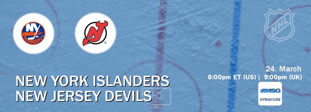 You can watch game live between New York Islanders and New Jersey Devils on MSG Syracuse(US).
