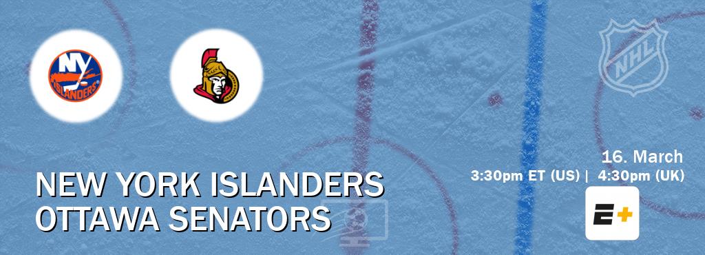 You can watch game live between New York Islanders and Ottawa Senators on ESPN+(US).