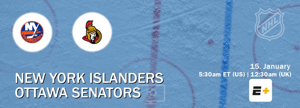 You can watch game live between New York Islanders and Ottawa Senators on ESPN+(US).