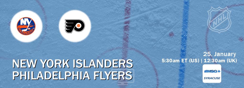 You can watch game live between New York Islanders and Philadelphia Flyers on MSG Plus Syracuse(US).