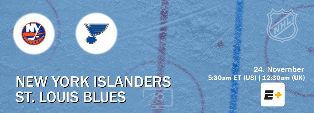 You can watch game live between New York Islanders and St. Louis Blues on ESPN+(US).