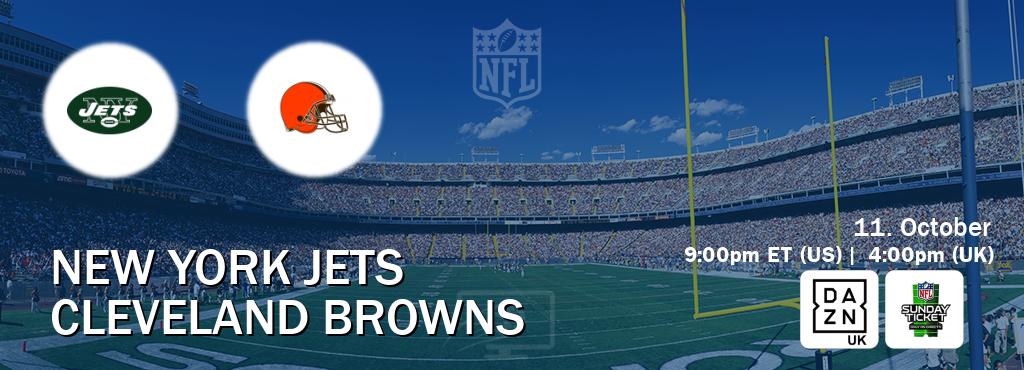You can watch game live between New York Jets and Cleveland Browns on DAZN UK(UK) and NFL Sunday Ticket(US).