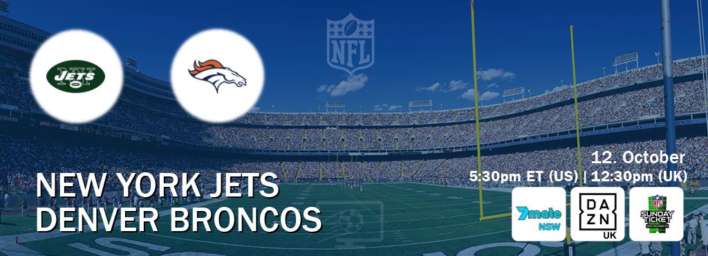 You can watch game live between New York Jets and Denver Broncos on 7Mate Sydney(AU), DAZN UK(UK), NFL Sunday Ticket(US). You can watch game live between New York Jets and Denver Broncos on 7Mate Sydney(AU), DAZN UK(UK), NFL Sunday Ticket(US).