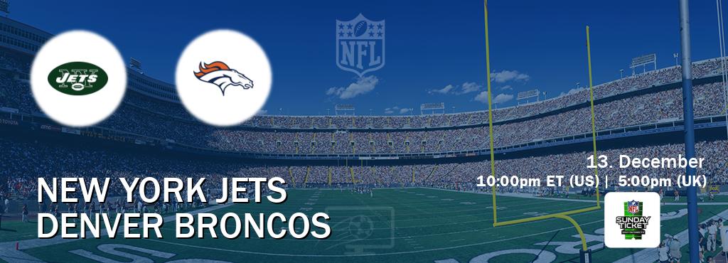 You can watch game live between New York Jets and Denver Broncos on NFL Sunday Ticket(US).