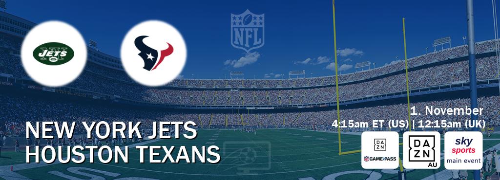 You can watch game live between New York Jets and Houston Texans on DAZN NFL Game Pass, DAZN(AU), Sky Sports Main Event(UK).