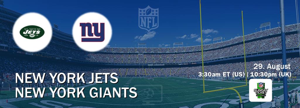 You can watch game live between New York Jets and New York Giants on NFL Sunday Ticket(US). You can watch game live between New York Jets and New York Giants on NFL Sunday Ticket(US).