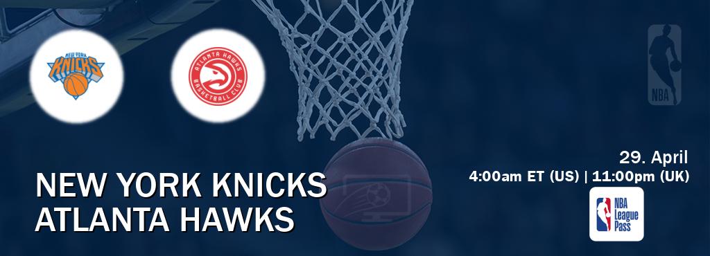 You can watch game live between New York Knicks and Atlanta Hawks on NBA League Pass.