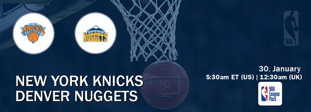 You can watch game live between New York Knicks and Denver Nuggets on NBA League Pass.