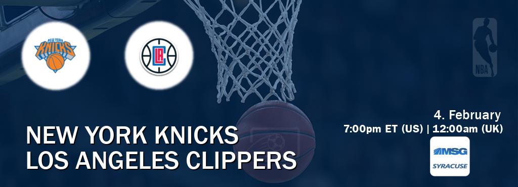 You can watch game live between New York Knicks and Los Angeles Clippers on MSG Syracuse.