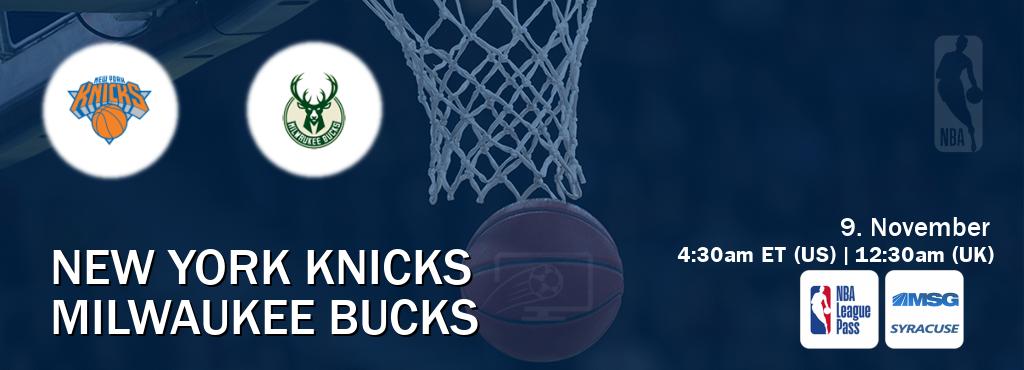 You can watch game live between New York Knicks and Milwaukee Bucks on NBA League Pass and MSG Syracuse(US).