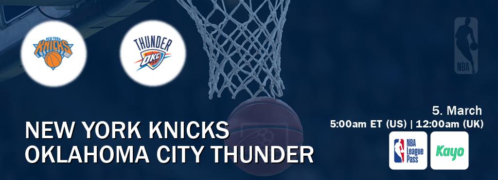 You can watch game live between New York Knicks and Oklahoma City Thunder on NBA League Pass and Kayo Sports(AU).