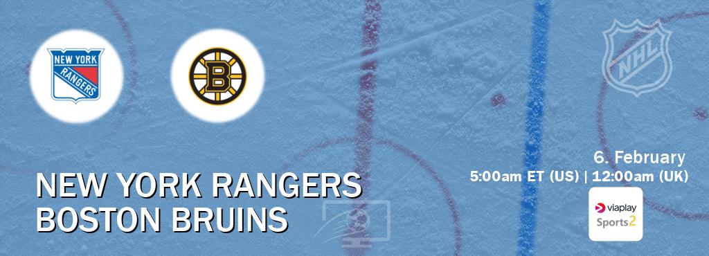 You can watch game live between New York Rangers and Boston Bruins on Viaplay Sports 2(UK).