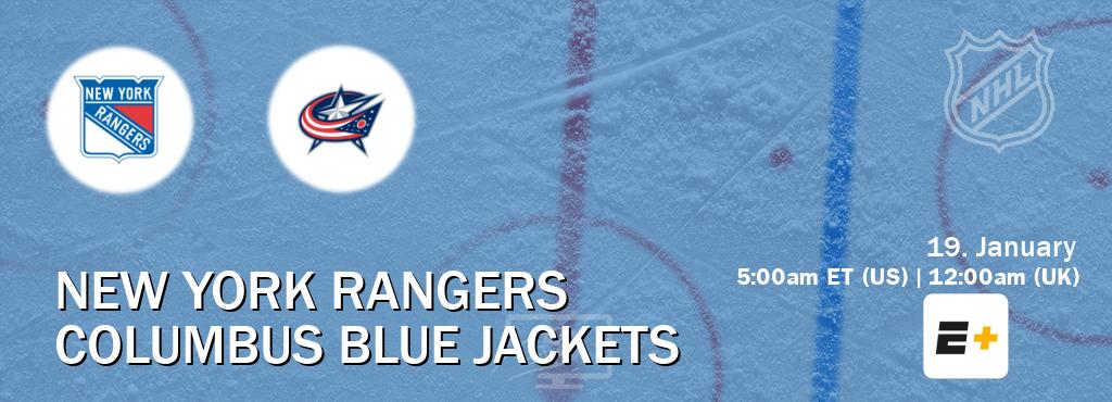 You can watch game live between New York Rangers and Columbus Blue Jackets on ESPN+(US).