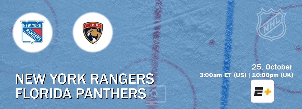 You can watch game live between New York Rangers and Florida Panthers on ESPN+(US).