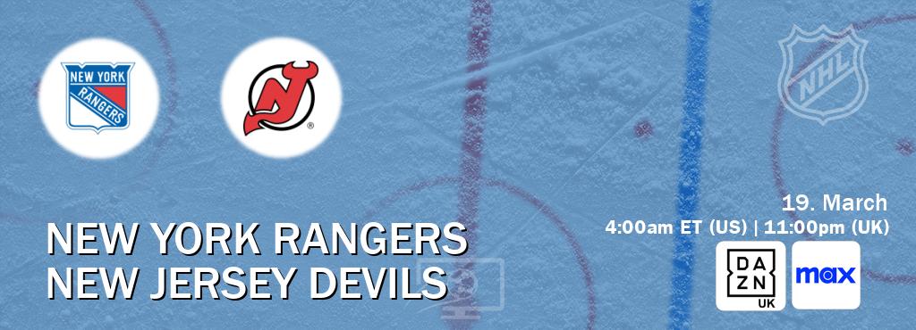 You can watch game live between New York Rangers and New Jersey Devils on DAZN UK(UK) and Max(US).