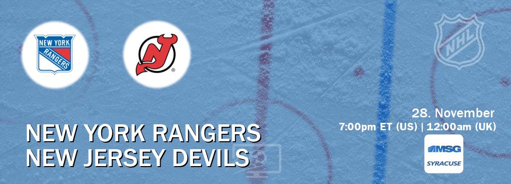 You can watch game live between New York Rangers and New Jersey Devils on MSG Syracuse.