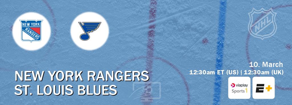 You can watch game live between New York Rangers and St. Louis Blues on Viaplay Sports 1(UK) and ESPN+(US).