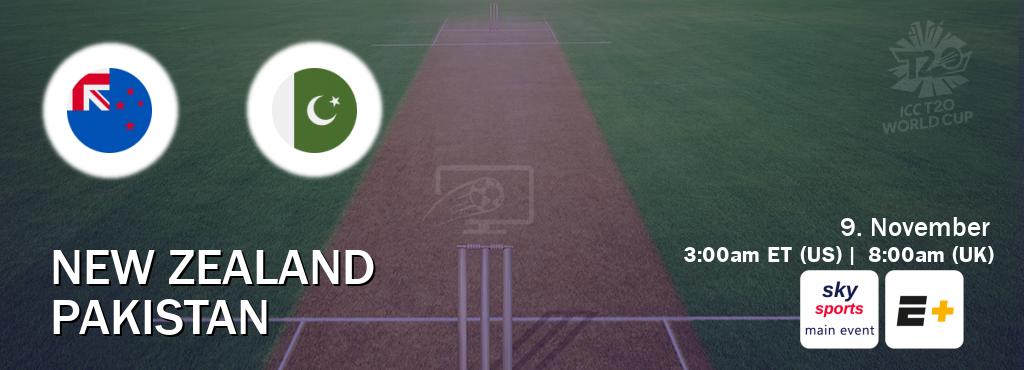 You can watch game live between New Zealand and Pakistan on Sky Sports Main Event and ESPN+.