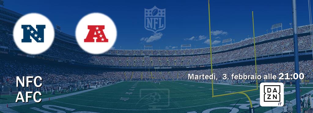 Il match NFC - AFC sarà trasmesso in diretta TV su DAZN Italia (ore 21:00)