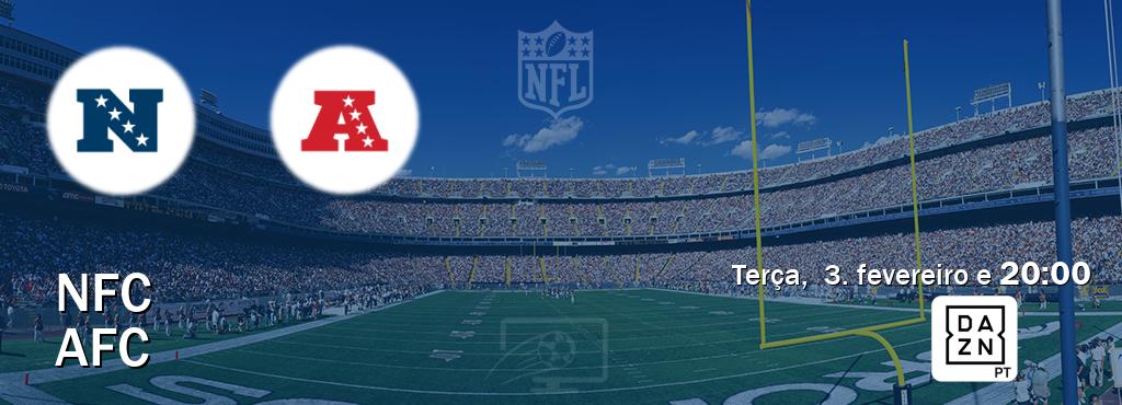 Jogo entre NFC e AFC tem emissão DAZN (terça,  3. fevereiro e  20:00).