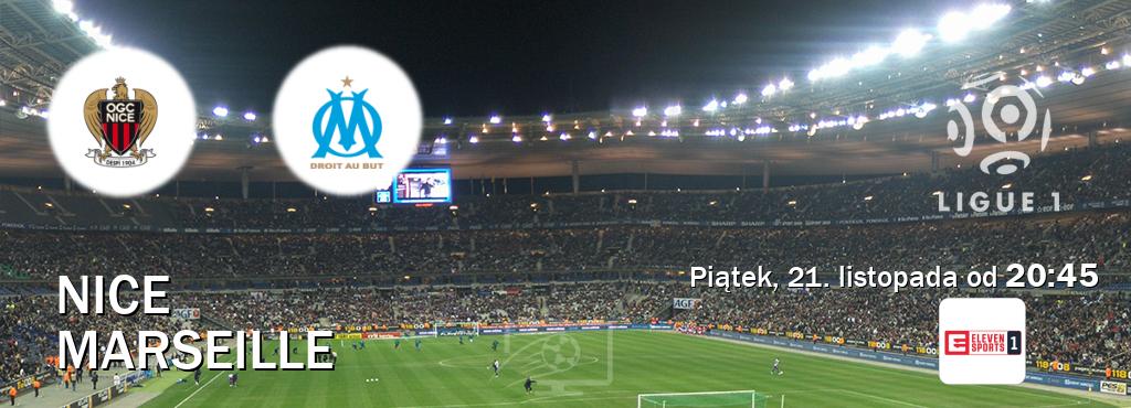 Gra między Nice i Marseille transmisja na żywo w Eleven Sport 1 (piątek, 21. listopada od  20:45).