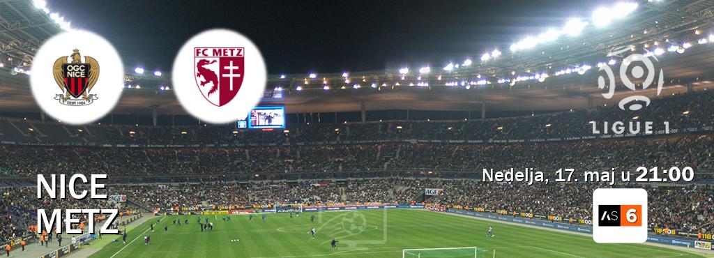 Izravni prijenos utakmice Nice i Metz pratite uživo na Arena Sport 6 (nedelja, 17. maj u  21:00).