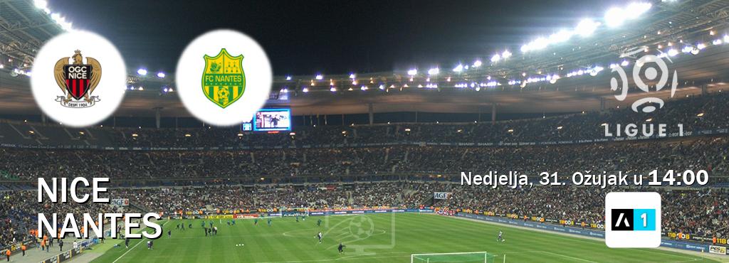 Izravni prijenos utakmice Nice i Nantes pratite uživo na Arena Sport 1 (Nedjelja, 31. Ožujak u  14:00).