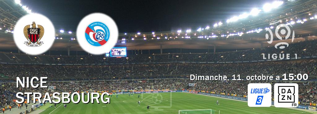 Match entre Nice et Strasbourg en direct à la Ligue 1+ 3 et DAZN (dimanche, 11. octobre a  15:00).