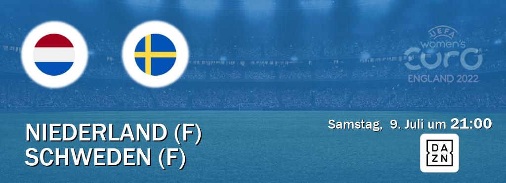 Das Spiel zwischen Niederland (F) und Schweden (F) wird am Samstag,  9. Juli um  21:00, live vom DAZN übertragen.