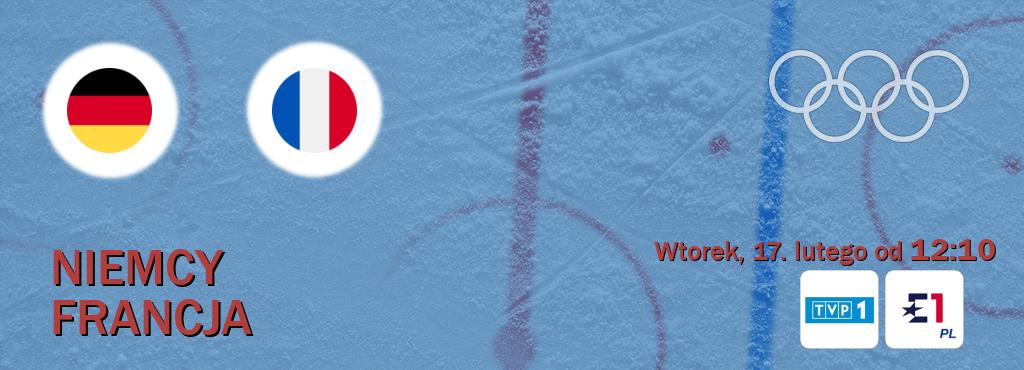 Gra między Niemcy i Francja transmisja na żywo w TVP 1 i Eurosport (wtorek, 17. lutego od  12:10).