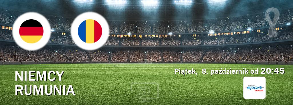 Gra między Niemcy i Rumunia transmisja na żywo w Polsat Sport News (piątek,  8. październik od  20:45).