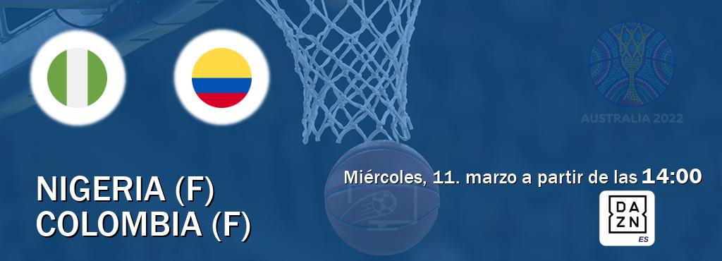 El partido entre Nigeria (F) y Colombia (F) será retransmitido por DAZN España (miércoles, 11. marzo a partir de las  14:00).