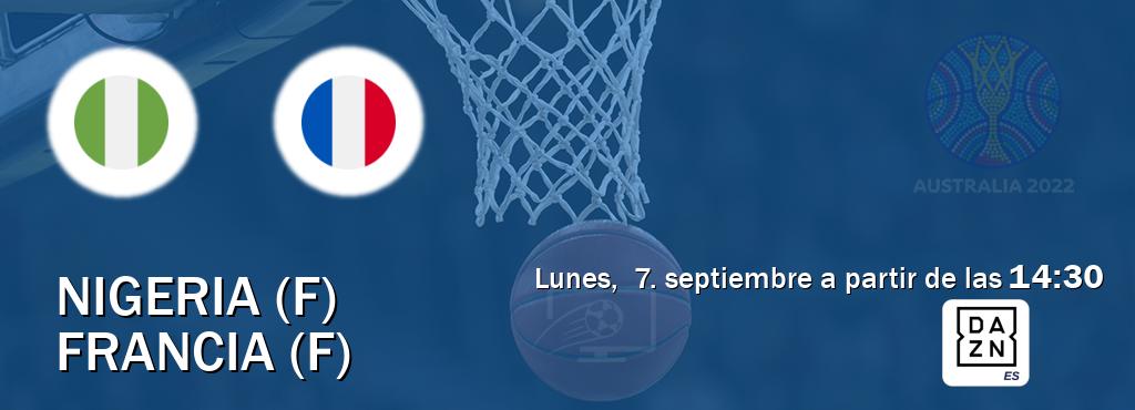 El partido entre Nigeria (F) y Francia (F) será retransmitido por DAZN España (lunes, 7. septiembre a partir de las 14:30). El partido entre Nigeria (F) y Francia (F) será retransmitido por DAZN España (lunes, 7. septiembre a partir de las 14:30).