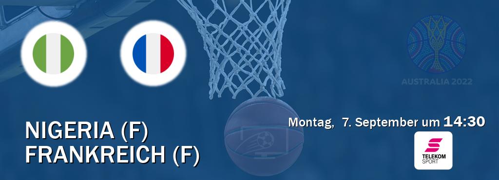 Das Spiel zwischen Nigeria (F) und Frankreich (F) wird am Montag,  7. September um  14:30, live vom Magenta Sport übertragen.