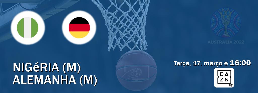 Jogo entre Nigéria (M) e Alemanha (M) tem emissão DAZN (terça, 17. março e  16:00).
