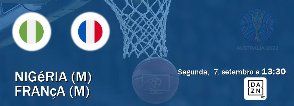 Jogo entre Nigéria (M) e França (M) tem emissão DAZN (segunda,  7. setembro e  13:30).
