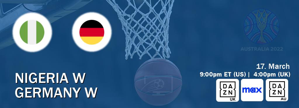 You can watch game live between Nigeria W and Germany W on DAZN UK(UK), Max(US), DAZN(AU).