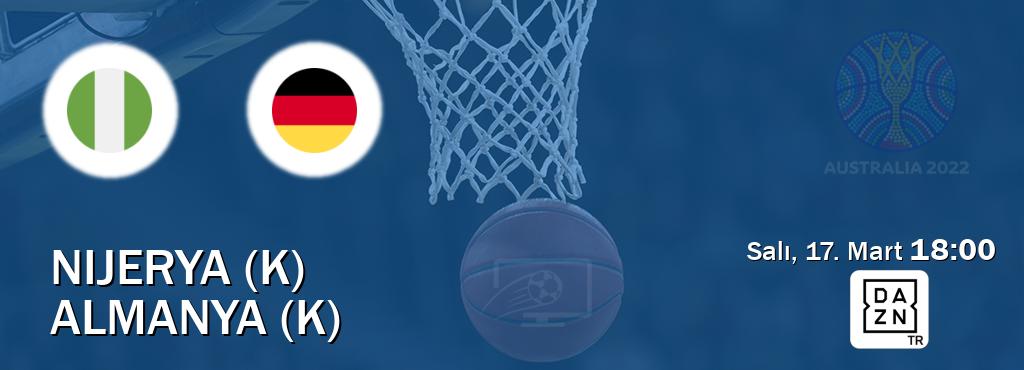 Karşılaşma Nijerya (K) - Almanya (K) DAZN'den canlı yayınlanacak (Salı, 17. Mart  18:00).