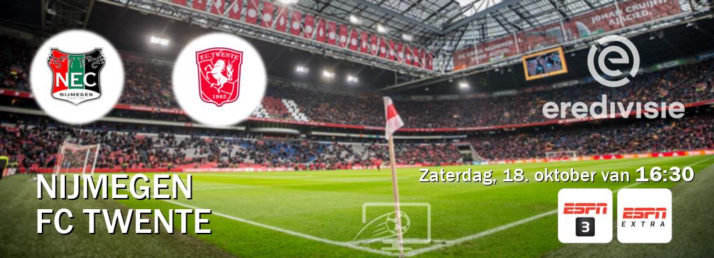 Wedstrijd tussen Nijmegen en FC Twente live op tv bij ESPN 3, ESPN Extra (zaterdag, 18. oktober van 16:30). Wedstrijd tussen Nijmegen en FC Twente live op tv bij ESPN 3, ESPN Extra (zaterdag, 18. oktober van 16:30).