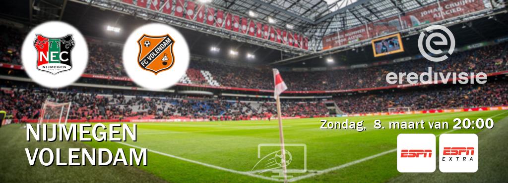 Wedstrijd tussen Nijmegen en Volendam live op tv bij ESPN 1, ESPN Extra (zondag,  8. maart van  20:00).