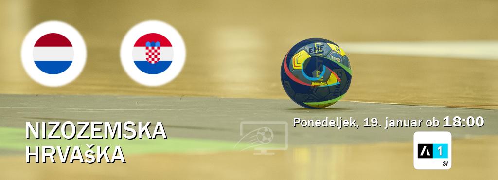 Prenos tekme med Nizozemska in Hrvaška v živo na Arena Sport 1 (ponedeljek, 19. januar ob  18:00 uri).