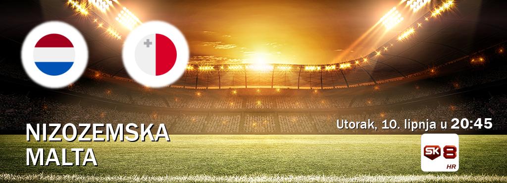 Izravni prijenos utakmice Nizozemska i Malta pratite uživo na Sportklub 8 (utorak, 10. lipnja u  20:45).