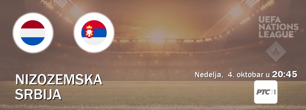 Izravni prijenos utakmice Nizozemska i Srbija pratite uživo na RTS 1 (nedelja, 4. oktobar u 20:45). Izravni prijenos utakmice Nizozemska i Srbija pratite uživo na RTS 1 (nedelja, 4. oktobar u 20:45).