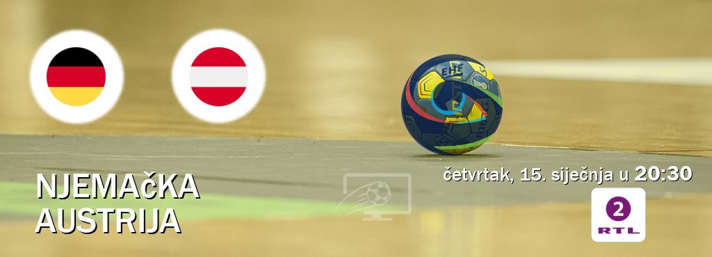 Izravni prijenos utakmice Njemačka i Austrija pratite uživo na RTL2 (četvrtak, 15. siječnja u 20:30). Izravni prijenos utakmice Njemačka i Austrija pratite uživo na RTL2 (četvrtak, 15. siječnja u 20:30).
