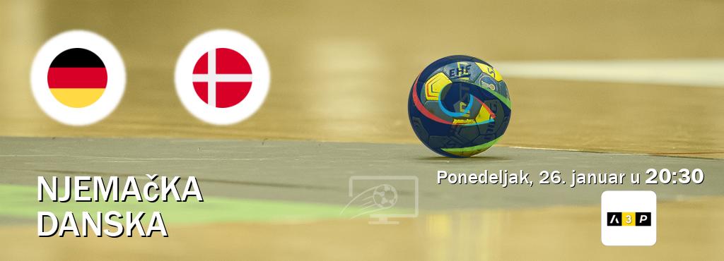 Izravni prijenos utakmice Njemačka i Danska pratite uživo na Arena Premium 3 (ponedeljak, 26. januar u  20:30).