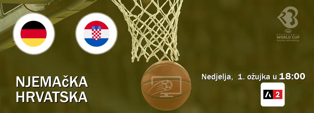 Izravni prijenos utakmice Njemačka i Hrvatska pratite uživo na Arena Sport 2 (nedjelja,  1. ožujka u  18:00).