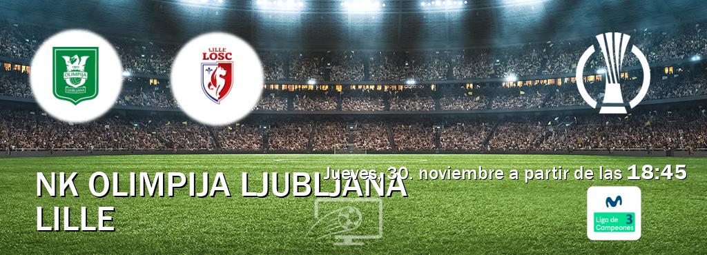 El partido entre NK Olimpija Ljubljana y Lille será retransmitido por Movistar Liga de Campeones 3 (jueves, 30. noviembre a partir de las  18:45).