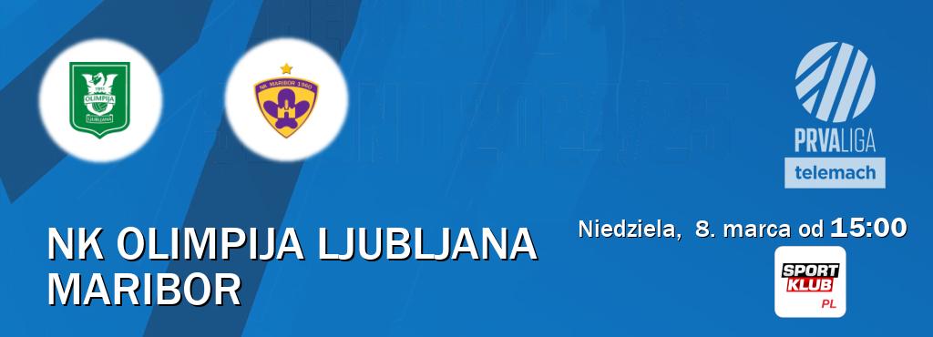 Gra między NK Olimpija Ljubljana i Maribor transmisja na żywo w Sportklub (niedziela, 8. marca od 15:00). Gra między NK Olimpija Ljubljana i Maribor transmisja na żywo w Sportklub (niedziela, 8. marca od 15:00).